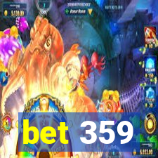 bet 359